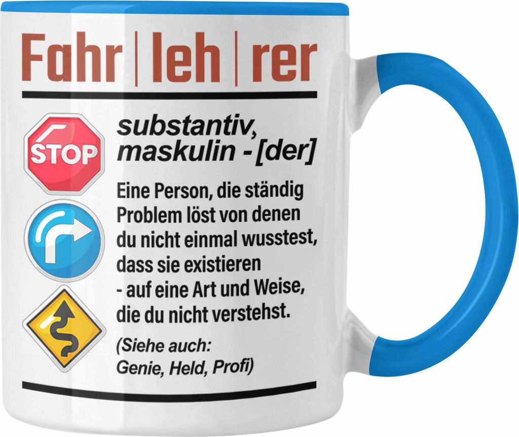 Trendation - Fahrlerer Tasse Geschenk Lustiger Spruch Geschenkidee für Fahrlerer (Blau)