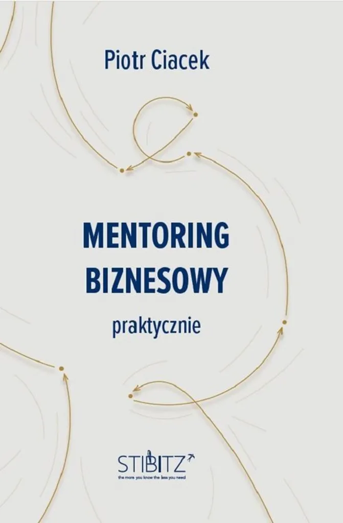 Mentoring aziendale. Praktycznie - Piotr Ciacek (Manuale in lingua polacca)