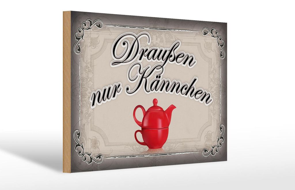 Holzschild Spruch 30x20cm Kaffee draußen nur Kännchen