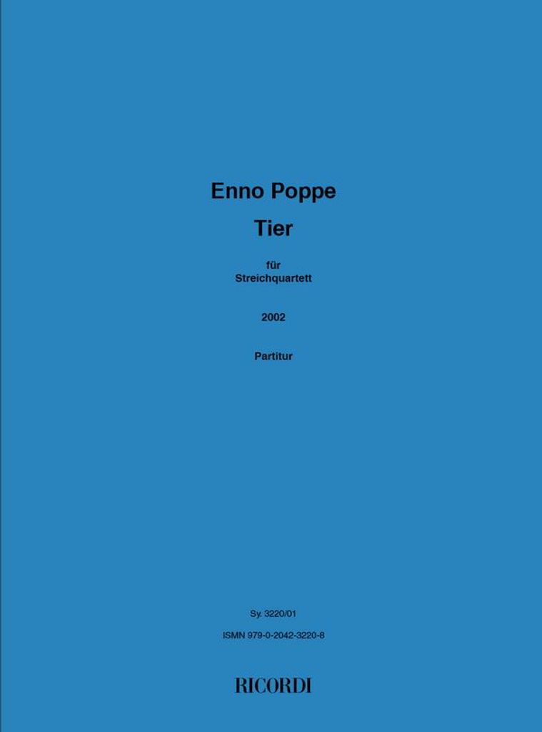 Enno Poppe Tier ( 2002 ) 2 Vl, Vla, Vc Partitur