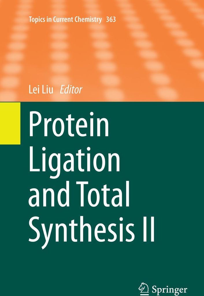 Protein Ligation and Total Synthesis II