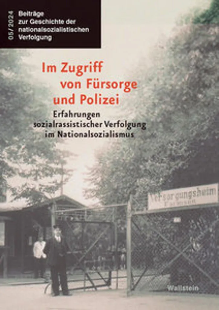 Im Zugriff von Fürsorge und Polizei : Analyse critique et historique