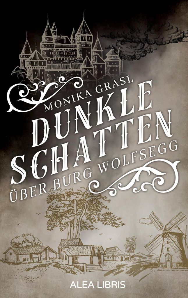 Dunkle Schatten über Burg Wolfsegg