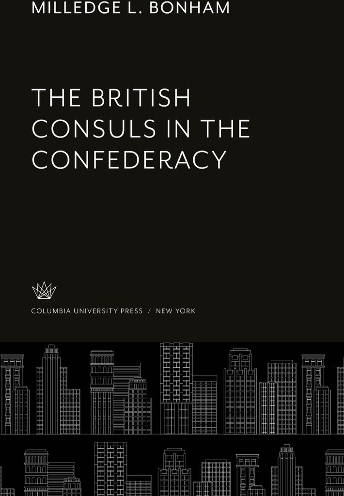 The British Consuls in the Confederacy