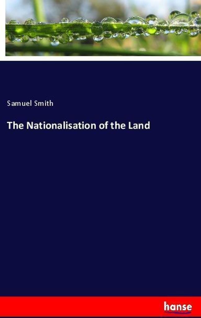 The Nationalisation of the Land
