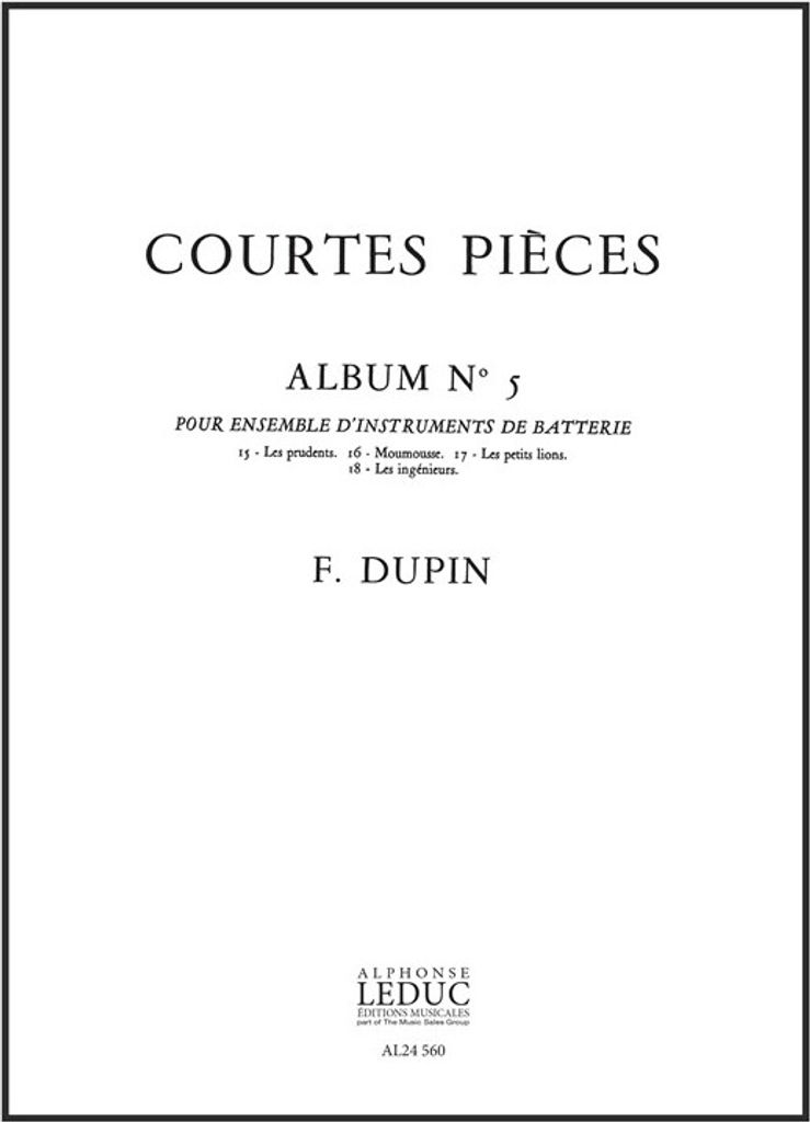 Dupin F. Courtes Pieces Volume 5:Ensemble Percussions (Classiques)