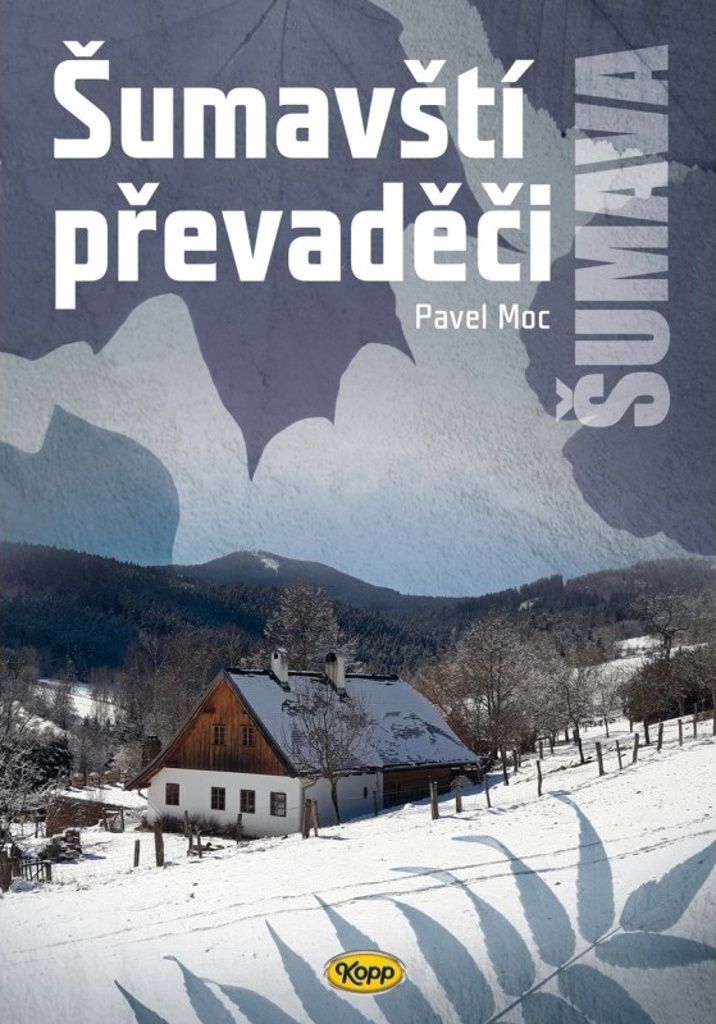 Šumavští převaděči (Moc Pavel)