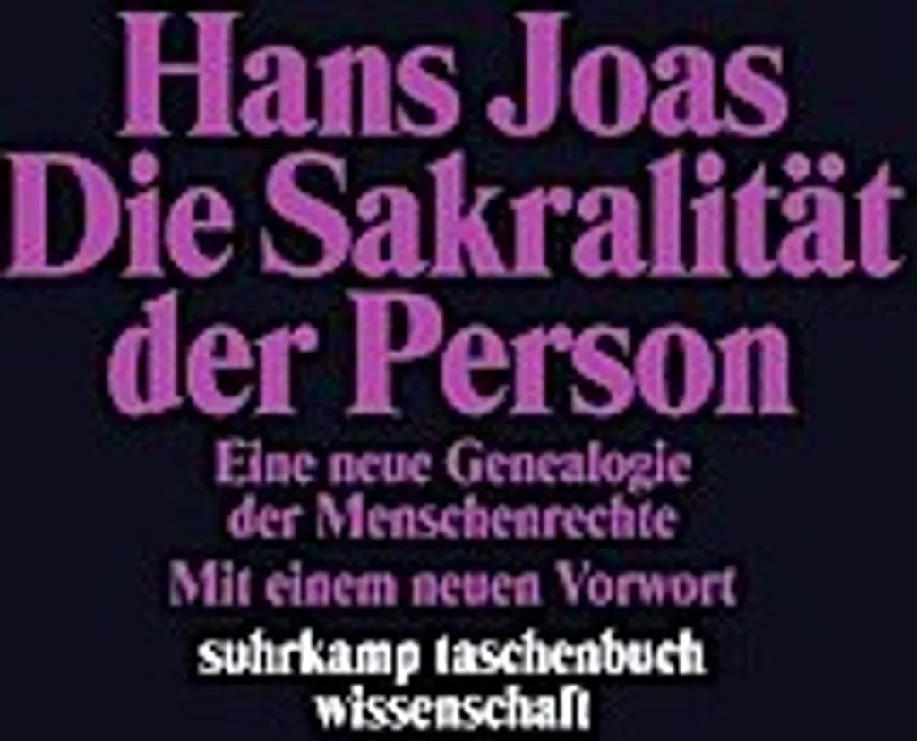 Comprendre les Droits de l'Homme : Die Sakralität der Person de Joas