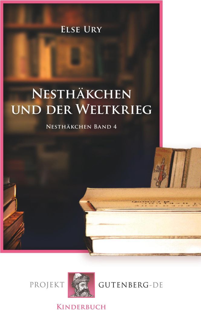 Nesthäkchen und der Weltkrieg