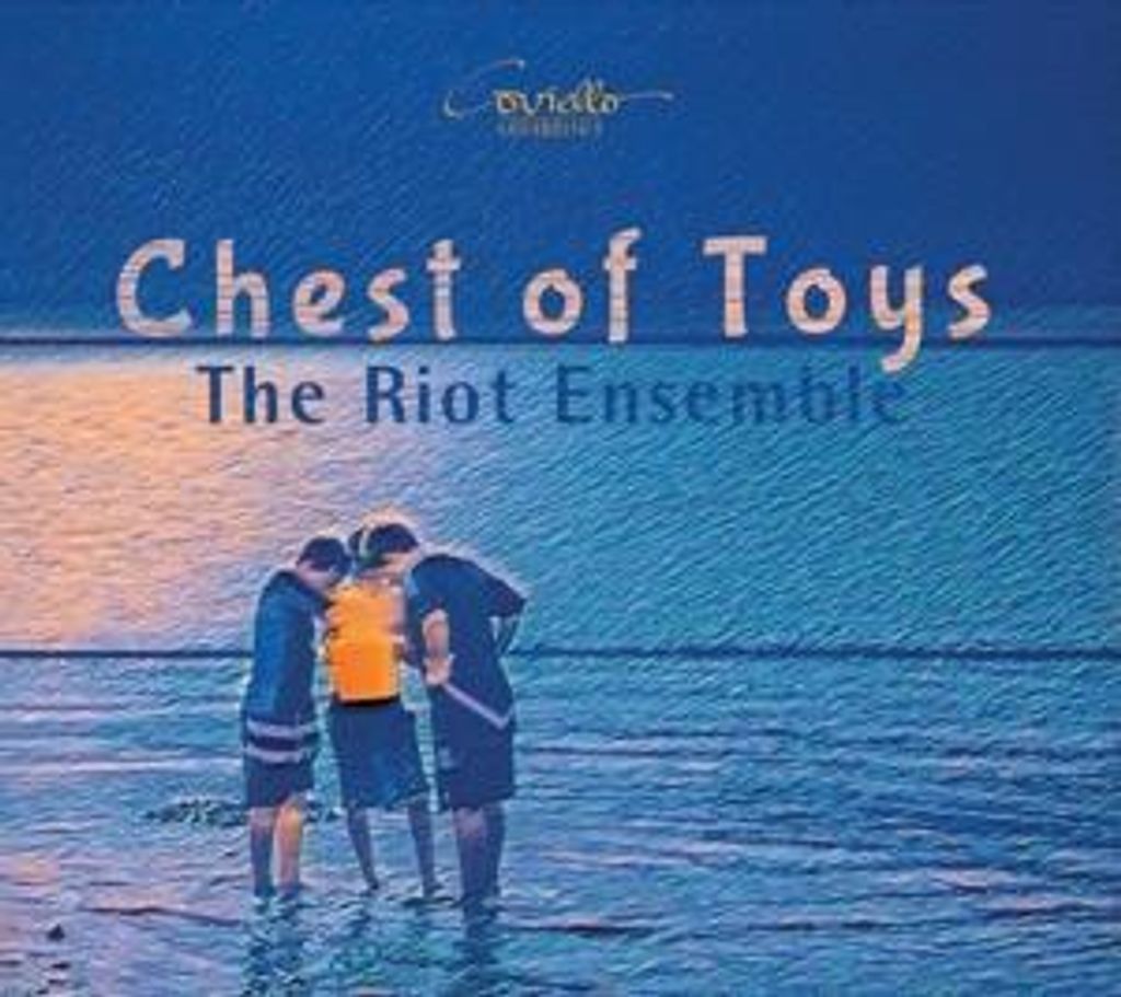 Riot Ensemble, T: Chest of Toys