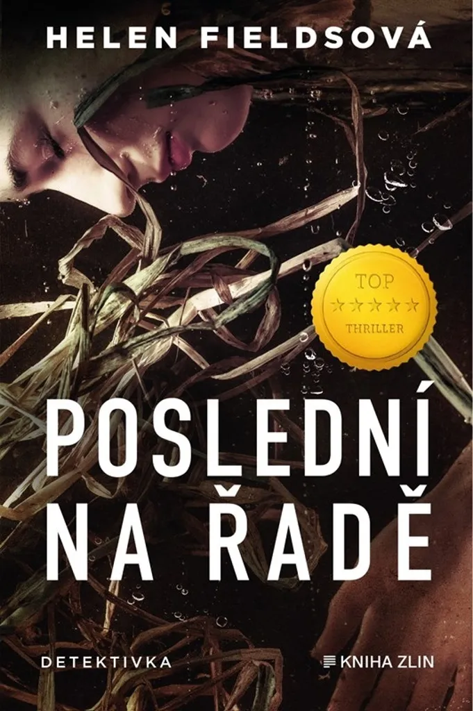 Thriller captivant Poslední na řadě de Helen Fields suspense