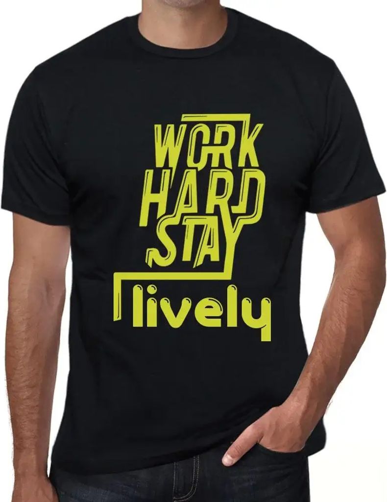 Herren Grafik T-Shirt Hart arbeiten lebendig bleiben – Work Hard Stay Lively – Öko-Verantwortlich Vintage Jahrgang Kurzarm Lustige Druck Gebur...
