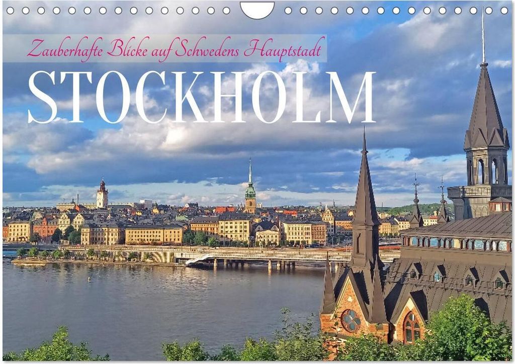 Zauberhafte Blicke auf Schwedens Hauptstadt Stockholm (Wandkalender 2026 DIN A4 quer), CALVENDO Monatskalender