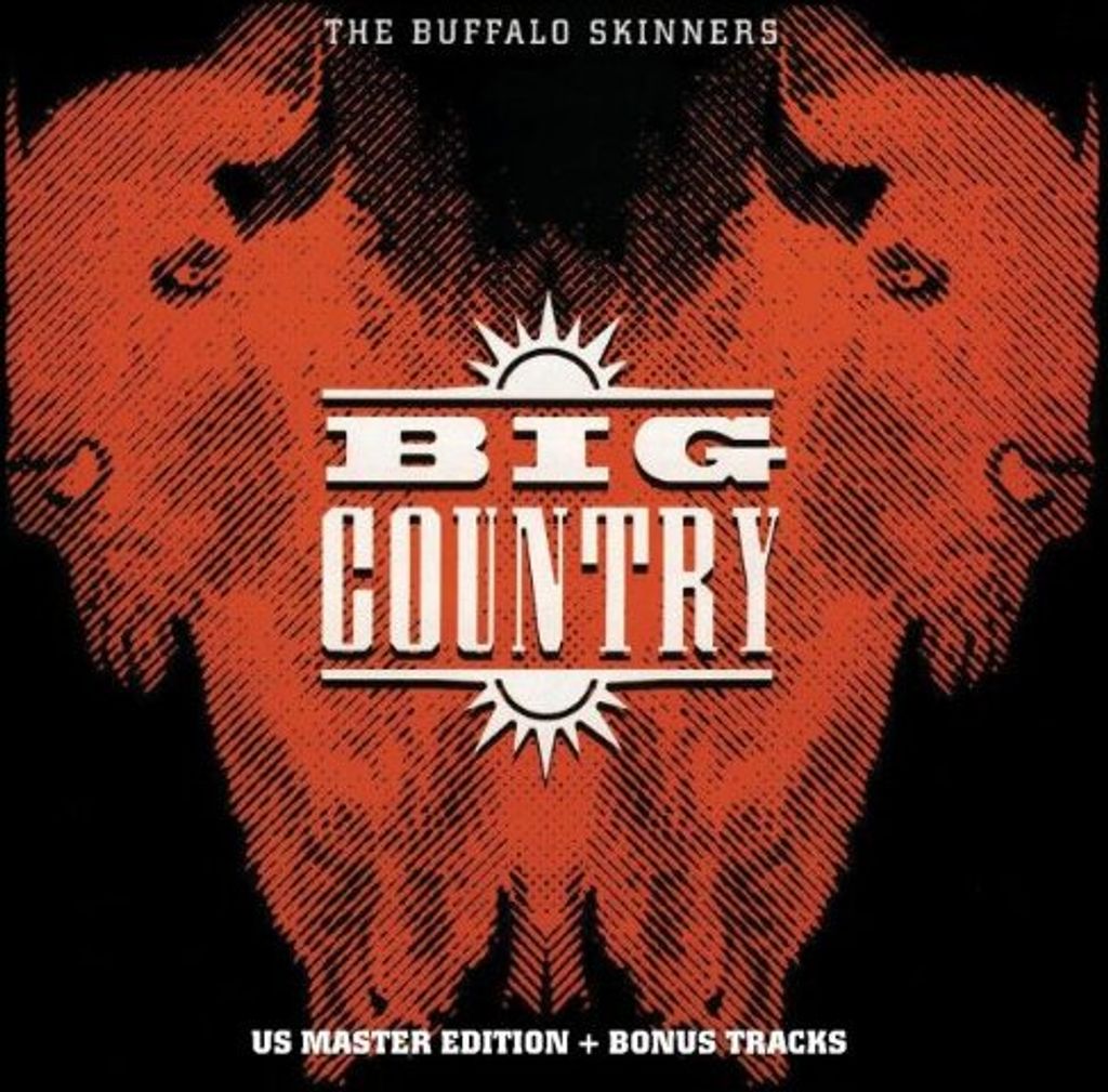Big Country - Buffalo Skinners (180g) (Reissue) (Remastered) (2 LP)