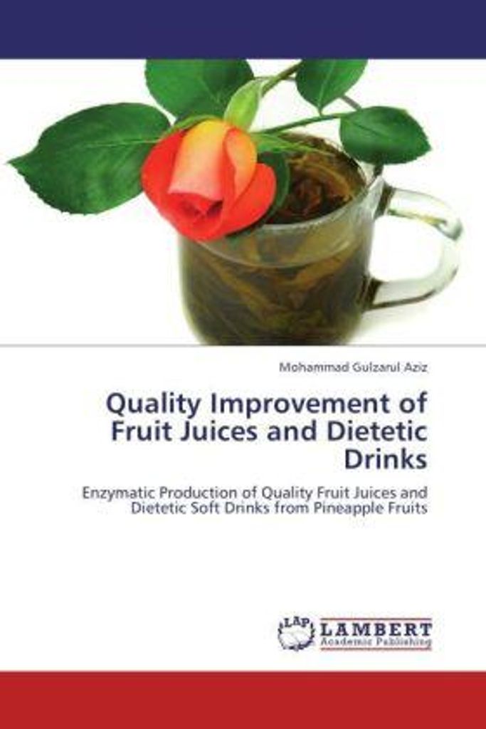 Aziz, M: Quality Improvement of Fruit Juices and Dietetic Dr