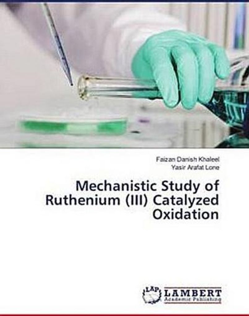 Mechanistic Study of Ruthenium (III) Catalyzed Oxidation