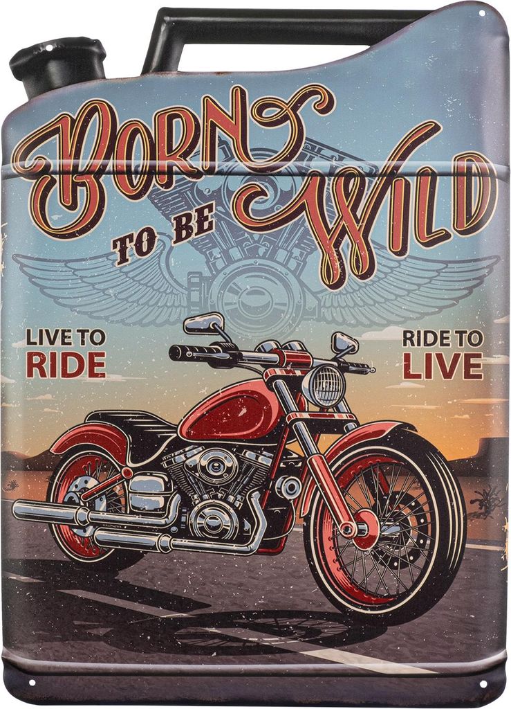 Moritz Blechschild 35 x 49 cm Motorrad Benzin Öl Kanister Born to be Wild Deko Metallschild Retro Vintage Retro Sprüche lustig