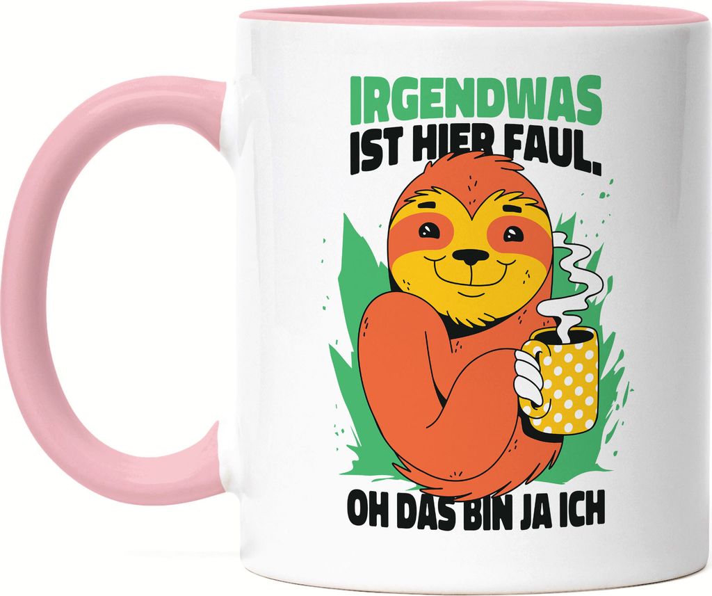 Irgendwas Ist Hier Faul Oh Das Bin Ja Ich Tasse Rosa Kaffee Leben Coffeelover Frühstück Morgens Faultier Kaffeeliebe