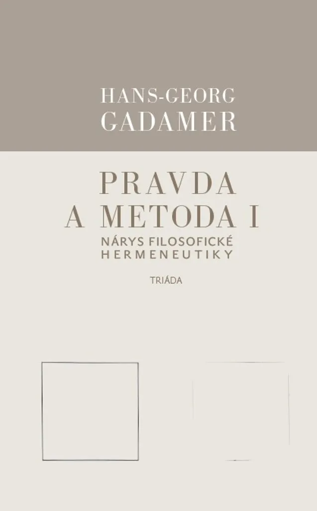 Comprendre l'herméneutique avec Vérité et méthode Gadamer Volume 1