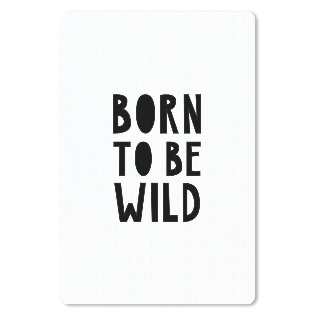 MuchoWow Mauspad Mousepad Zitate - Geboren um wild zu sein - Baby - Kinder - Sprichwörter 40x60 cm - Mousepads - Maus Mat - Pad - Mausunterlage ...