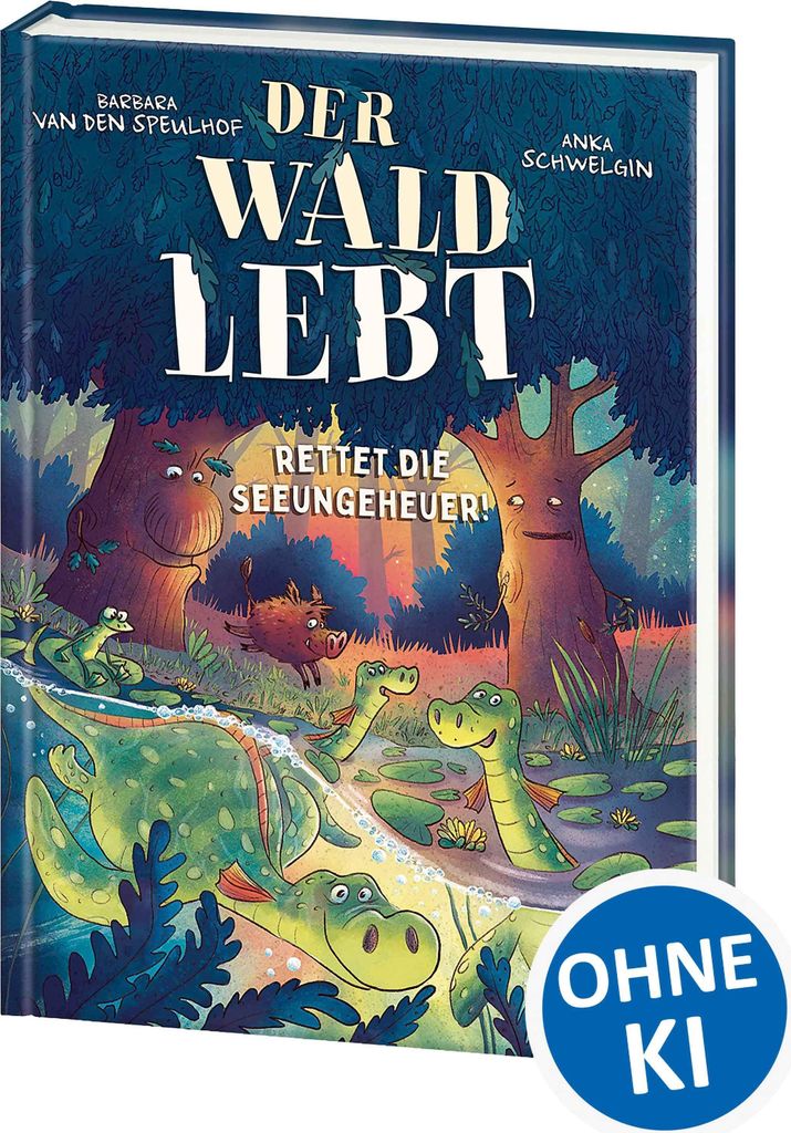 Der Wald lebt! (Band 2) - Rettet die Seeungeheuer!