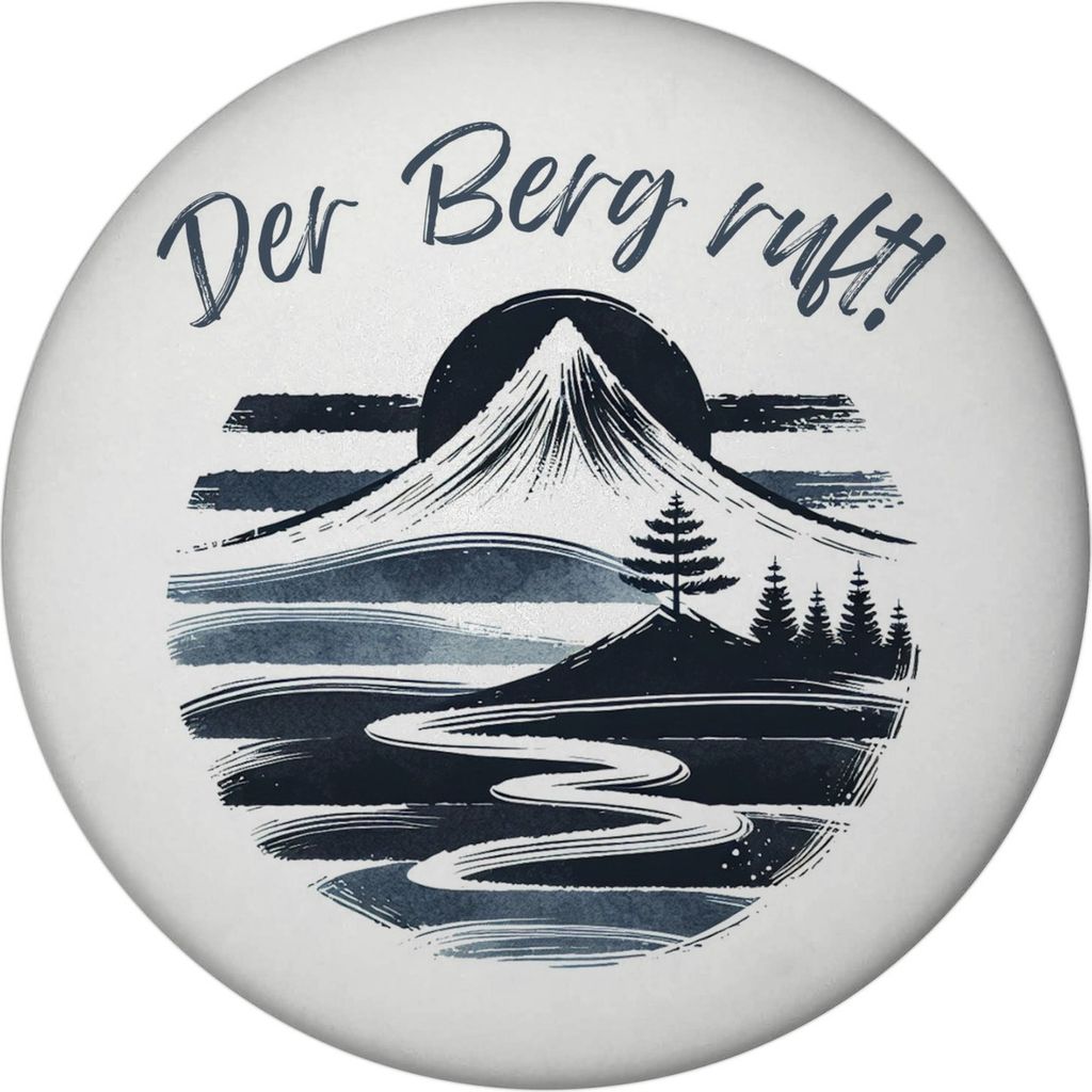 Berg und Wald Wanderer Magnet rund mit Spruch Der Berg ruft