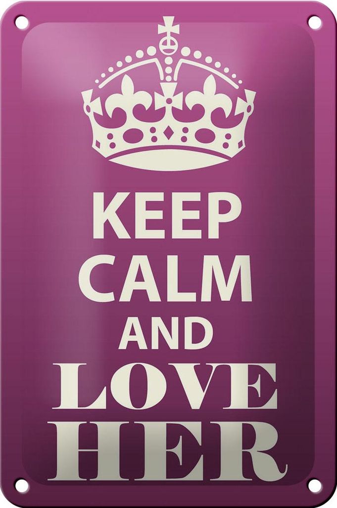 Blechschild Spruch 12x18cm Keep Calm and love her