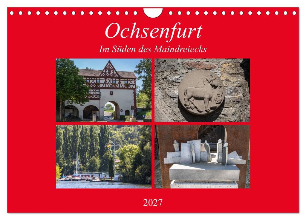 Ochsenfurt im Süden des Maindreiecks (Wandkalender 2027 DIN A4 quer), CALVENDO Monatskalender