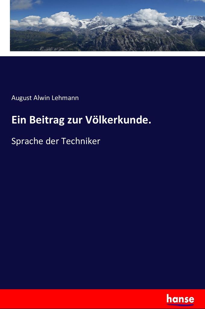 Ein Beitrag zur Völkerkunde.