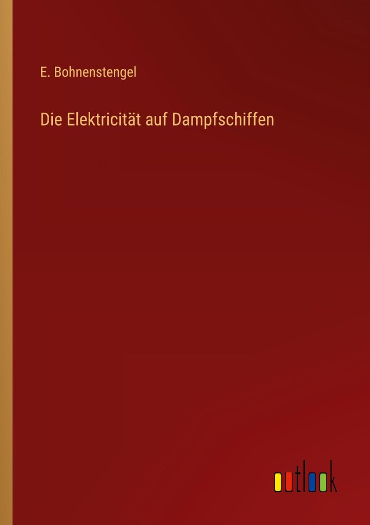 Die Elektricität auf Dampfschiffen