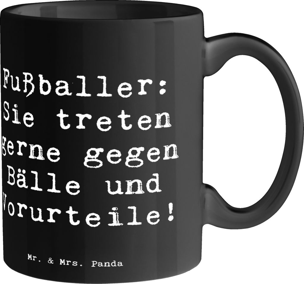 Mr. & Mrs. Panda Tasse Spruch Fußballer Vorurteile - Schwarz - Geschenk, Becher, Fußballliebhaber, Beruf, Hingabe, Trinkbecher, Kaffeebecher, kre...