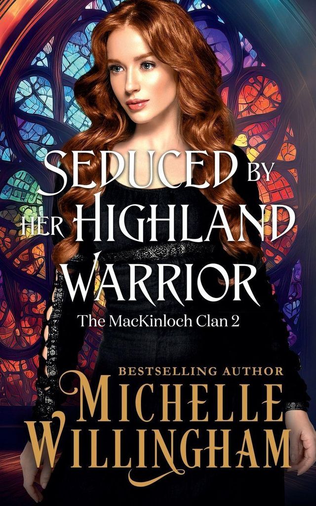 Seduced by Her Highland Warrior