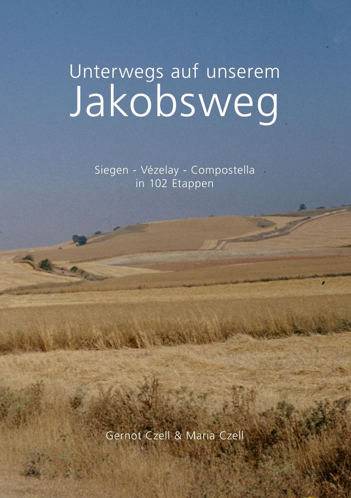 Unterwegs auf unserem Jakobsweg