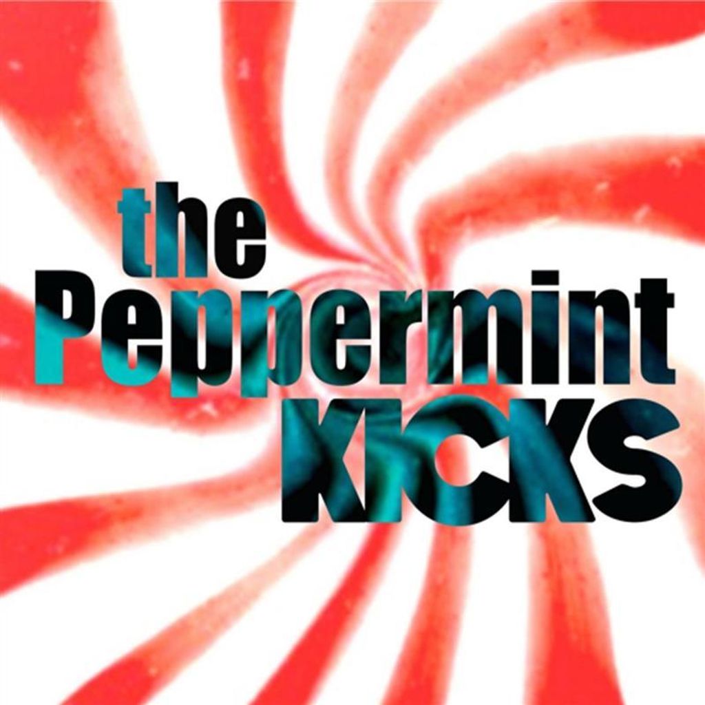 Peppermint Kicks, T: Peppermint Kicks