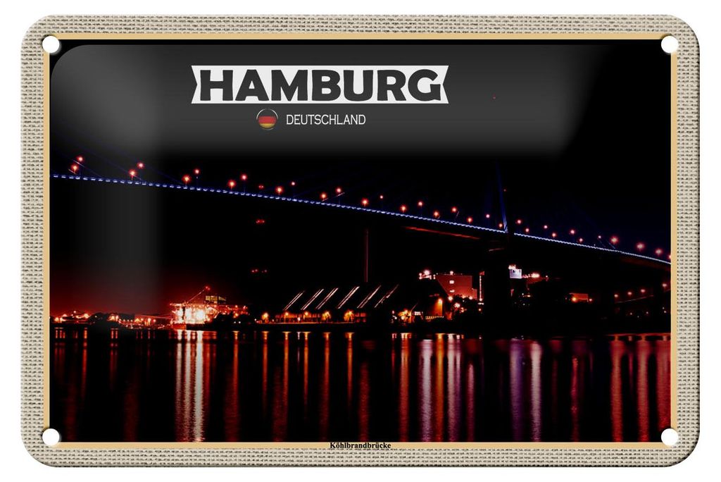 Blechschild Städte Hamburg Köhlbrandbrücke Nacht 18x12cm Dekoration