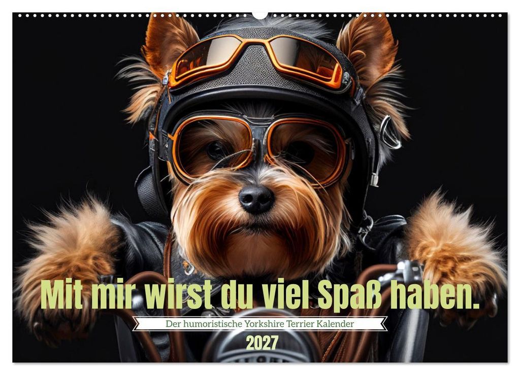 Der humoristische Yorkshire Terrier Kalender (Wandkalender 2027 DIN A2 quer), CALVENDO Monatskalender