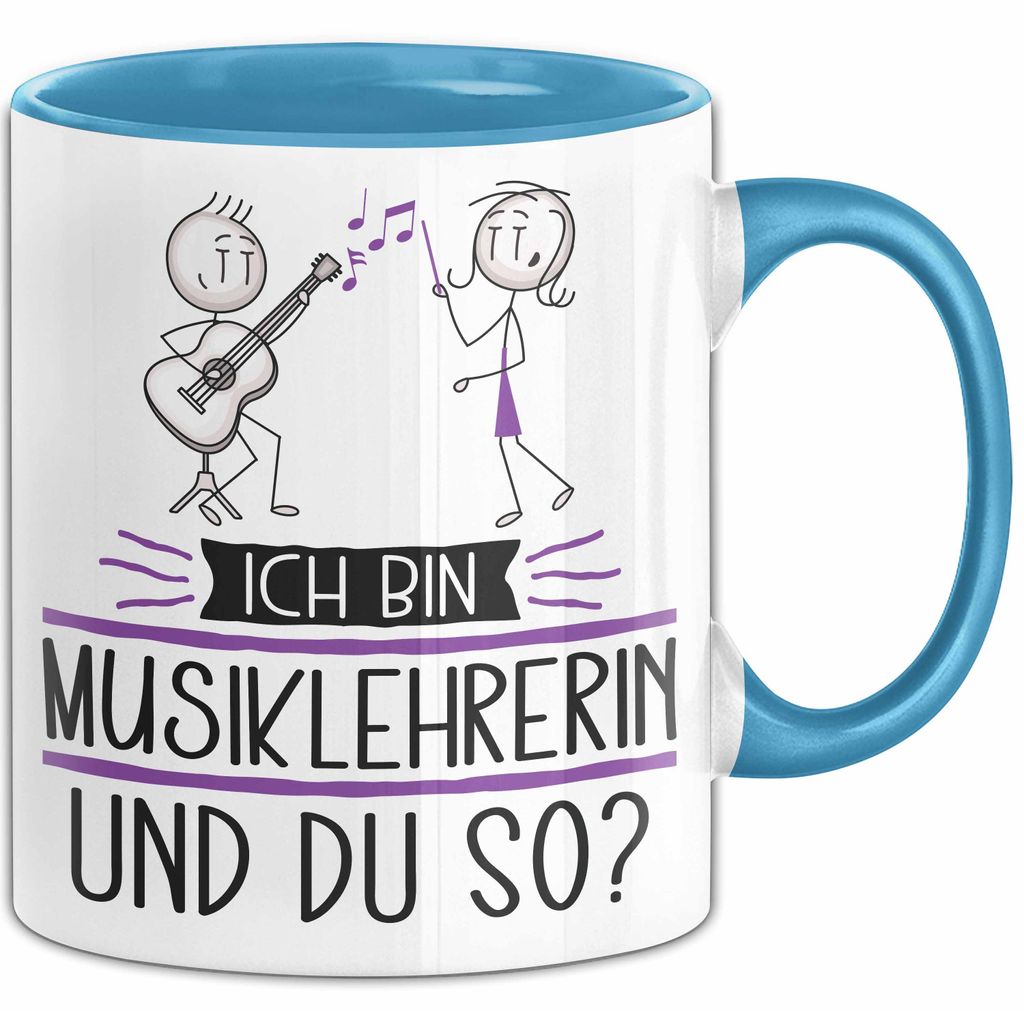 Musiklehrerin Tasse Geschenk Ich Bin Musiklehrerin Und Du So Geschenkidee Lustiger Spruch Becher (Blau)