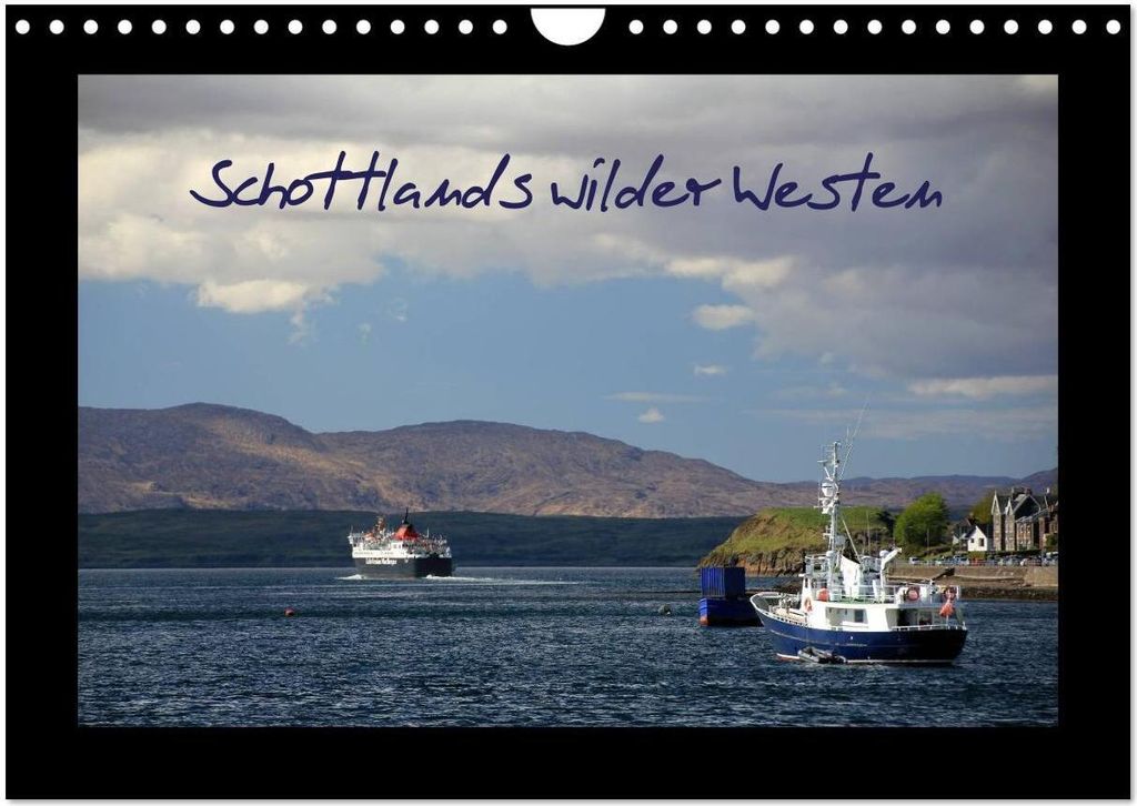 Schottlands wilder Westen (Wandkalender 2026 DIN A4 quer), CALVENDO Monatskalender