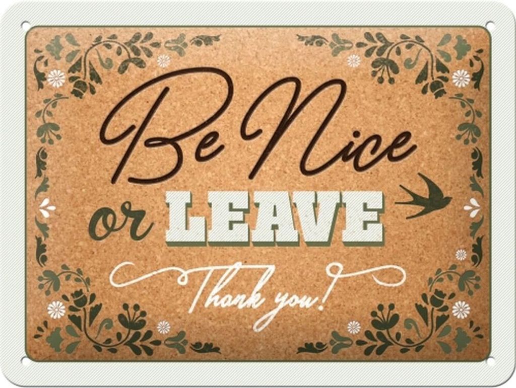 Nostalgic-Art - Blechschild 15x20 cm - Word Up - Be nice or leave