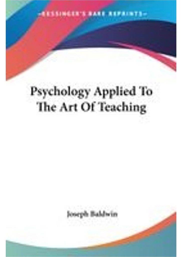 Psychology Applied To The Art Of Teaching
