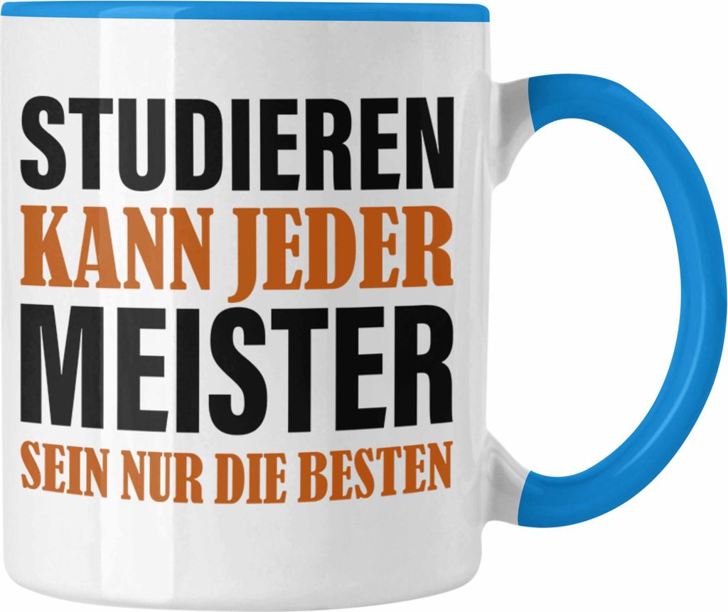Trendation - Meisterprüfung Bestanden Geschenke Meister Prüfung Tassen Männer Metallbauer Dachdecker Maler Elektrotechnik Elektronik Schreiner (...