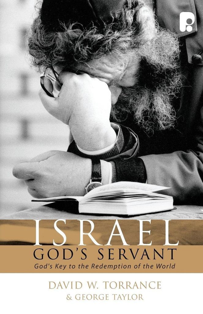 Israel, God's Servant.by Torrance, W New .
