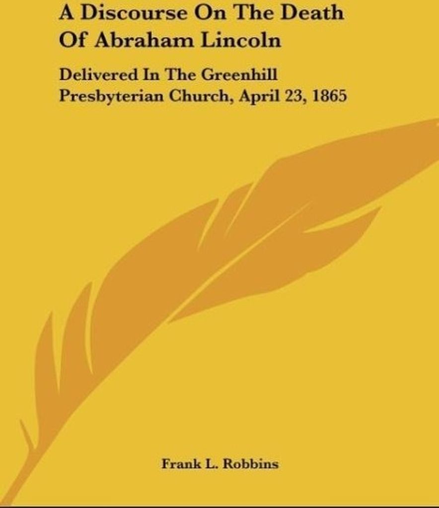 A Discourse On The Death Of Abraham Lincoln