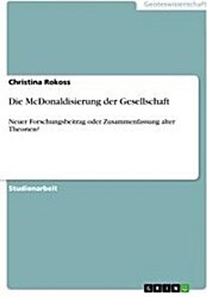 Die McDonaldisierung der Gesellschaft
