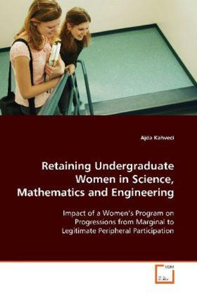 Retaining Undergraduate Women in Science, Mathematicsand Engineering