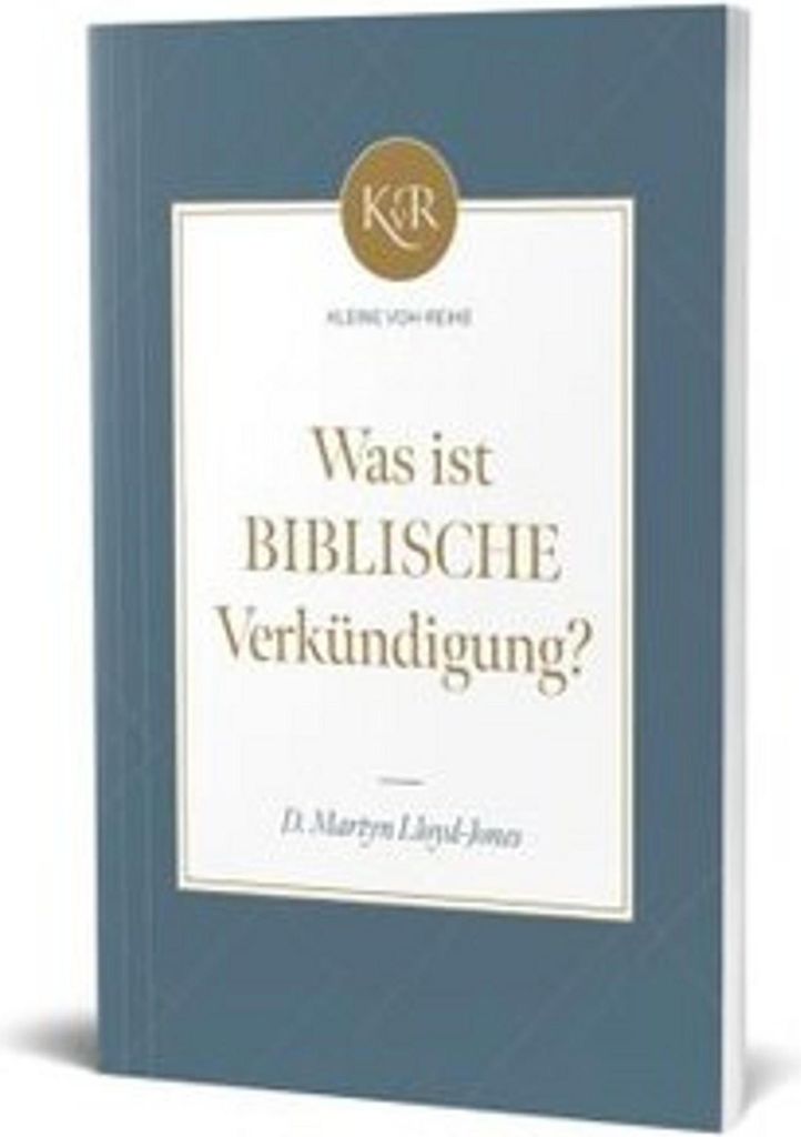 Was ist biblische Verkündigung?