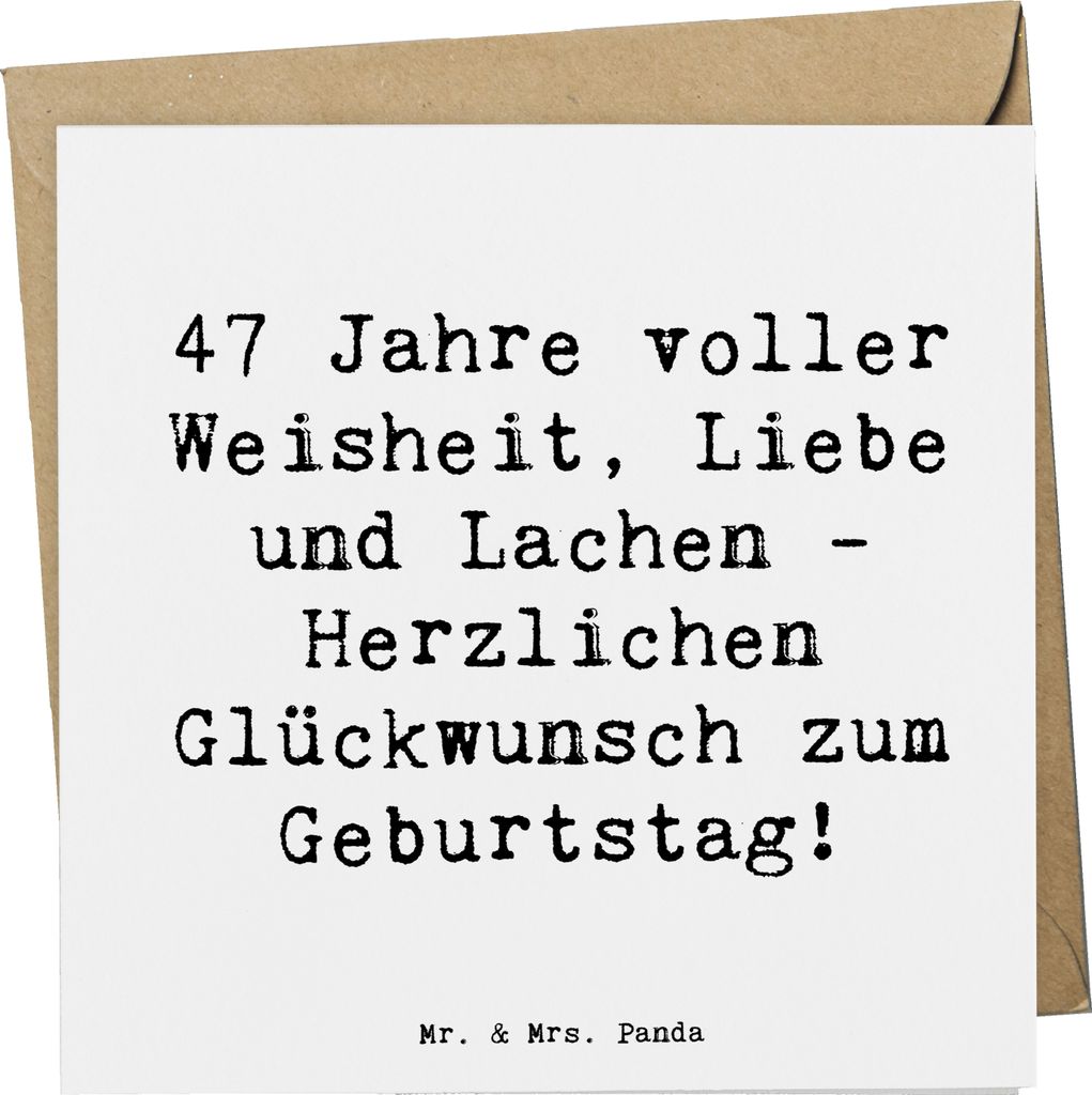 Mr. & Mrs. Panda Glückwunschkarte Spruch 47. Geburtstag - Weiß - Geschenk, Glückwunsch, Handgemachte Produkte, Weisheit, Besondere Anlässe, fal...