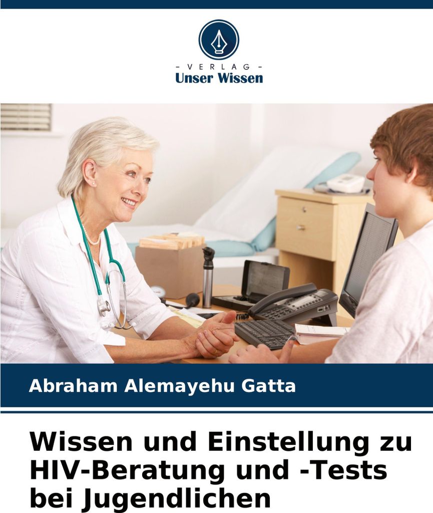 Wissen und Einstellung zu HIV-Beratung und -Tests bei Jugendlichen