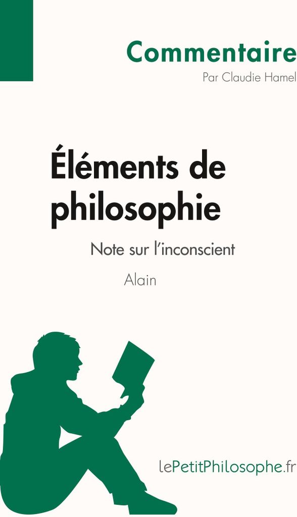 Éléments de philosophie d'Alain - Note sur l'inconscient (Commentaire)