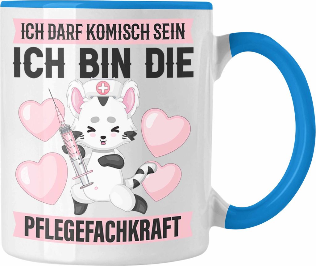 Trendation - Ich Darf Komisch Sein Ich Bin Die Pflegefachkraft Tasse MFA Geschenke Ausbildung Zubehör (Blau)